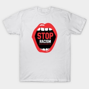 Stop Racism Lips T-Shirt